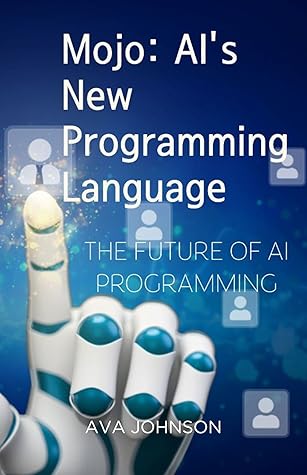 MOJO : AI's new programming language : The future of AI programming