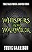 Whispers from Warwick: True...