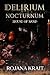 DELIRIUM NOCTURNUM: House of Sand: A Sapphic Vampire Romantic Horror Standalone Collection Including Books 5-8