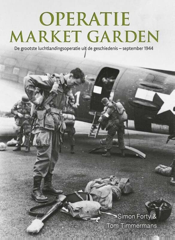 Operatie Market Garden: 17-25 september 1944 (Hardcover)