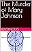 The Murder of Mary Johnson