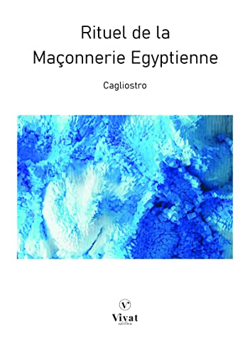 Rituel de la Maçonnerie Egyptienne (French Edition)