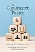 The Significant Pastor: Lea...