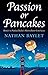 Passion or Pancakes