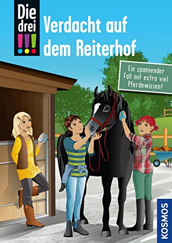 Die drei !!!, Verdacht auf dem Reiterhof (drei Ausrufezeichen): Ein spannender Fall mit extra viel Pferdewissen! (German Edition)