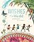 Wishes of the World by Melissa D. Stiveson Wishes of the World by Melissa D. Stiveson