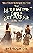 The Good Time Girls Get Famous