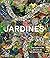 Jardines (Garden: Exploring the Horticultural World) (Spanish Edition)