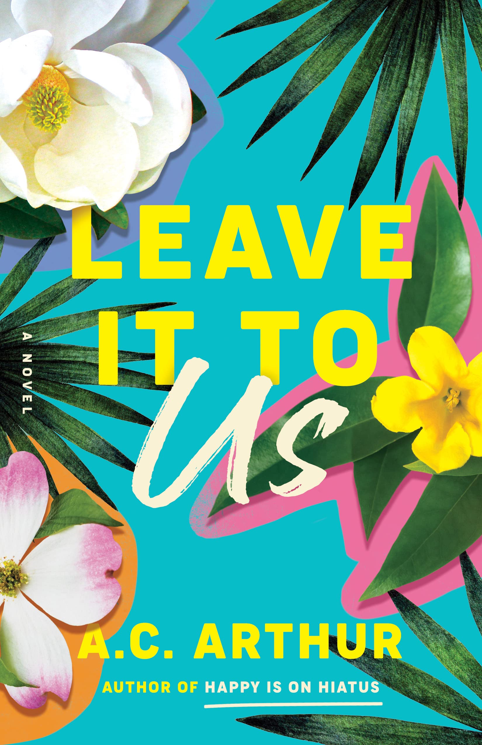 Leave It to Us (Kindle Edition)
