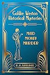 Mad Money Murder:...