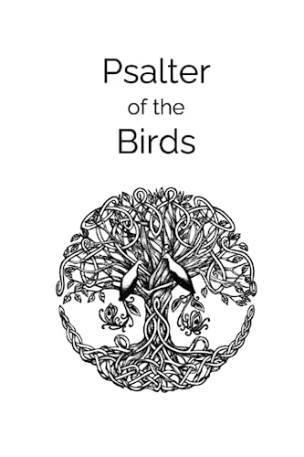 Psalter of the Birds: A collection of Celtic poetry (Paperback)