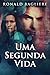 Uma Segunda Vida