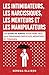 Les intimidateurs, les narcissiques, les menteurs et les mani... by Serena Ellison