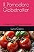 Il Pomodoro Globetrotter: U...