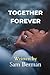Together Forever: The Truth...