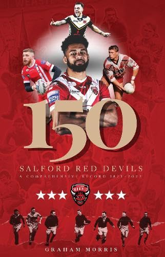 Salford Red Devils – 150: A Comprehensive Record 1873-2022 (Paperback)