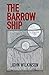 The Barrow Ship by John    Wilkinson
