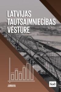 Latvijas tautsaimniecības vēsture (Hardcover)