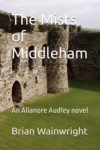 The Mists of Middleham: An Alianore Audley novel (Paperback)