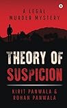 Theory of Suspicion: A Legal Murder Mystery