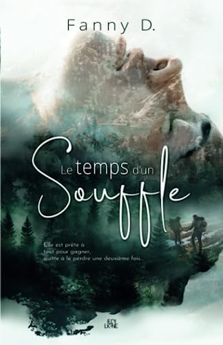 Le temps d'un souffle (French Edition)