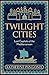Twilight Cities: Lost Capitals of the Mediterranean