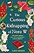 The Curious Kidnapping of N...