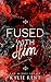 Fused With Him (The Merge Series 2)