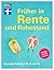 Früher in Rente und Ruhesta...