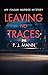 Leaving No Traces (Commissa...
