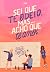 Sei que te odeio, mas... ac...
