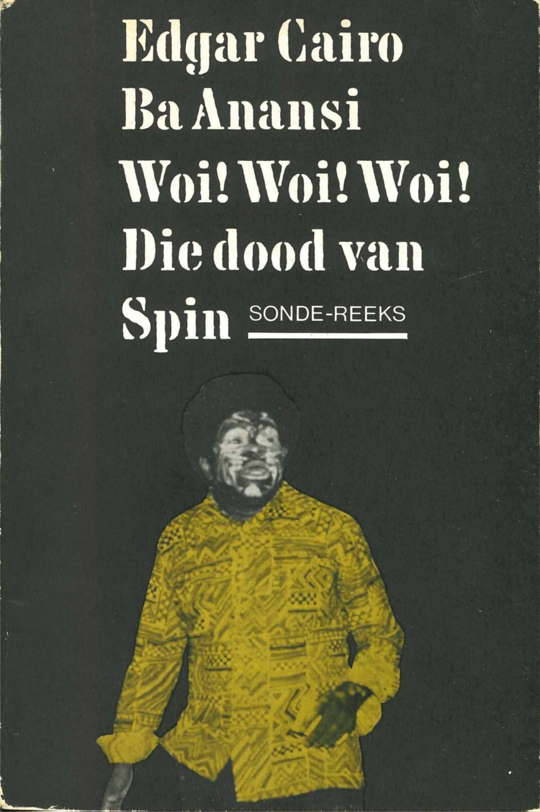 Ba Anansi Woi! Woi! Woi!: Die dood van Spin