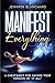 Manifest Everything: A Chea...