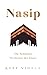 Nasip: Die Schönsten Weishe...