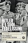 Hitler e i suoi f...