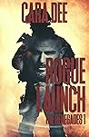 Rogue Launch