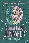 Rebuilding Jennifer