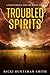 Troubled Spirits: A Supernatural/Horror Thriller Series (A Monstrous Dread Book 2)