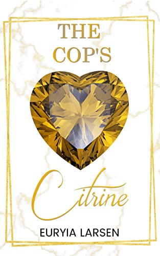 The Cop’s Citrine (Kindle Edition)