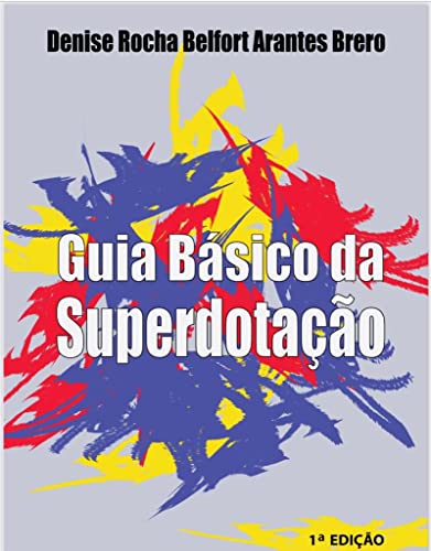 Guia Básico da Superdotação (Portuguese Edition)