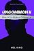 Uncommon: Black Can Make a ...