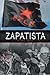 Zapatista: Spanish Edition