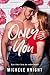 Only You