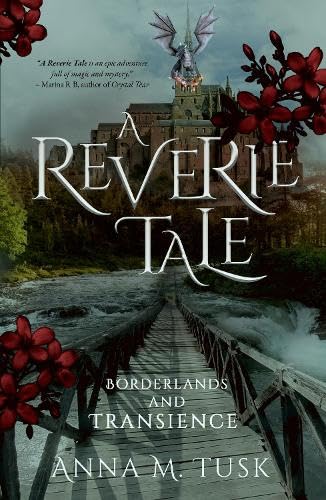 A Reverie Tale: Borderlands and Transcience (Paperback)