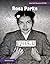 Rosa Parks: The Making of a Myth (21st Century Skills Library: How FACT Became FICTION)