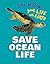 Save Ocean Life (21st Centu...