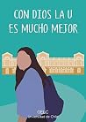 Con Dios la U es ...
