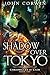 Shadow over Tokyo (Chronicles of Cain, #10)