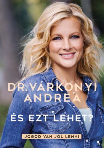 És ezt lehet? Jogod van jól lenni (Hardcover)