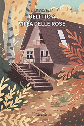 Delitto a Villa delle Rose (Italian Edition)